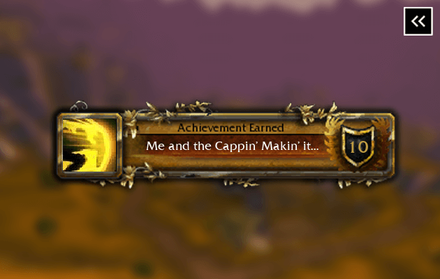WotLK Me and the Cappin' Makin' it Happen Achievement