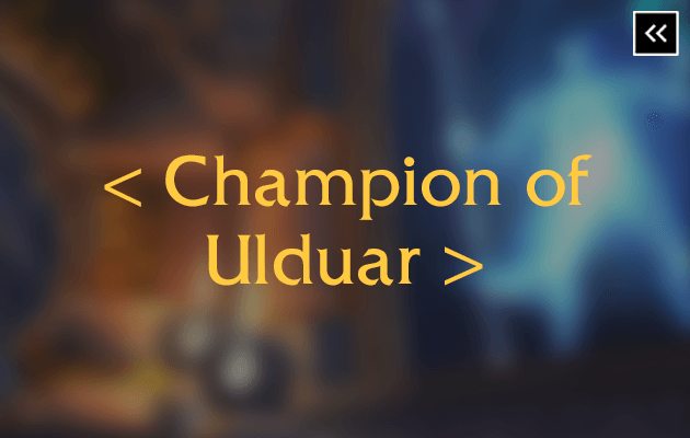 WotLK Champion of Ulduar Title