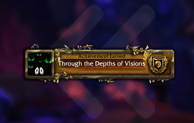 Through the Depths of Visions